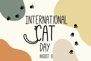 Postkarte zum das International Katze Tag auf August 8. glücklich International Katze Tag Zeichen Design Sammlung mit eben Farbe. Illustration mit Slogan zum kleiden, drucken, Banner, Abzeichen, Poster, Aufkleber vektor