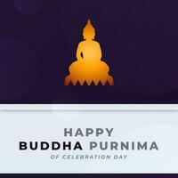 Lycklig buddha purnima dag firande vektor design illustration för bakgrund, affisch, baner, reklam, hälsning kort