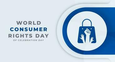 Welt Verbraucher Rechte Tag Feier Vektor Design Illustration zum Hintergrund, Poster, Banner, Werbung, Gruß Karte