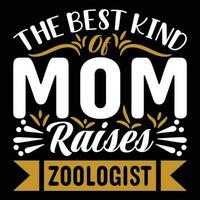 das Beste nett von Mama erhöht Zoologe Hemd drucken Vorlage vektor
