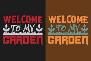 herzlich willkommen zu meine Garten, Garten Shirt, Gartenarbeit Shirt, Pflanze T-Shirt, Pflanze Liebhaber Geschenk, Farmer t Shirt, Gartenarbeit zitieren, botanisch Shirt, Pflanze Liebhaber Shirt, Pflanzen, Vektor