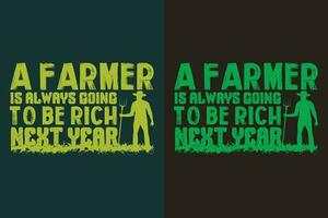 ein Farmer ist immer gehen zu Sein Reis Nächster Jahr, Farmer T-Shirt, Landwirtschaft Shirt, Bauernhof Shirt, Kuh Liebhaber Shirt, Kuh Shirt, Bauernhof Leben T-Shirt, Bauernhof Tiere Shirt, Landwirtschaft, Tier Liebhaber Shirt, Farmer Geschenke vektor