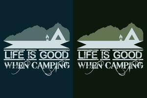 liv är Bra när camping, camping skjorta, utomhus- skjorta, berg skjorta, camping älskare skjorta, äventyr skjorta, resa skjorta, camping gåva, husbil, husbil gåva, camping grupp, natur älskare skjorta vektor