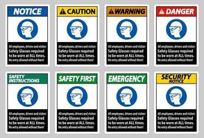 Alle Mitarbeiter, Fahrer und Besucher, Schutzbrillen müssen jederzeit getragen werden vektor