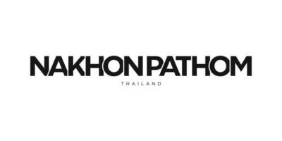 Nakhon Pathom im das Thailand Emblem. das Design Eigenschaften ein geometrisch Stil, Vektor Illustration mit Fett gedruckt Typografie im ein modern Schriftart. das Grafik Slogan Beschriftung.