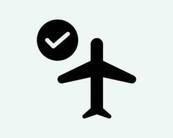 bekräftad flyg ikon. flygplan status Bra godkänd verified bock kolla upp mark ok. svart konstverk grafisk illustration tecken symbol ClipArt eps vektor