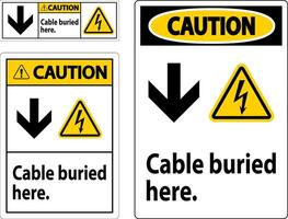 Vorsicht Zeichen Kabel begraben Hier. mit Nieder Pfeil und elektrisch Schock Symbol vektor