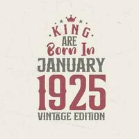 König sind geboren im Januar 1925 Jahrgang Auflage. König sind geboren im Januar 1925 retro Jahrgang Geburtstag Jahrgang Auflage vektor