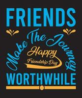 värld vänskap dag typografi design, Lycklig vänskap dag vektor