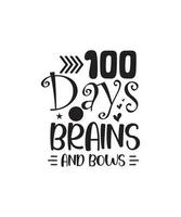 100 dagar hjärnor och bågar t skjorta design vektor