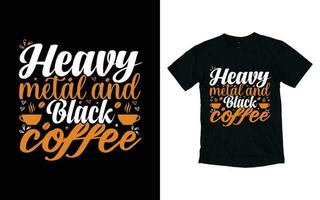 Kaffee Typografie T-Shirt Design, Kaffee T-Shirt Design, Cafe T-Shirt Design, Vektor Kaffee Illustration T-Shirt Design