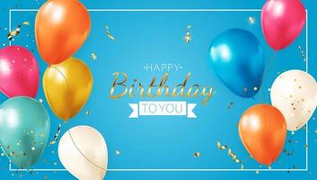 Grattis på födelsedagsbakgrund med realistiska ballonger, ram och konfetti. vektor illustration