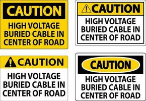 Warnung Zeichen hoch Stromspannung begraben Kabel im Center von Straße vektor