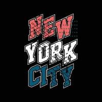 Neu York Stadt Typografie Grafik, t Hemd Vektor, Illustration, zum cool beiläufig Herren Stil vektor