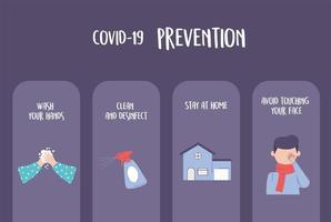 Covid 19-Pandemie-Infografik, Prävention, Hände waschen, putzen, zu Hause bleiben und vermeiden, das Gesicht zu berühren vektor