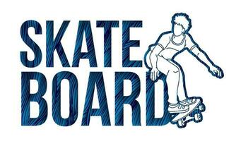 Skateboard Text entworfen mit Skateboardfahrer Aktion Karikatur extrem Sport Grafik Vektor