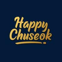 glücklich Chuseok Beschriftung Gruß Vorlage Design. Koreanisch Urlaub chuseok. Urlaub Banner Gruß. vektor