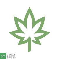 Cannabis, Marihuana Blatt Symbol. einfach solide Stil. Hanf, plat, Unkraut, Natur, Blumen, Kraut, medizinisch Konzept. Glyphe Vektor Illustration isoliert auf Weiß Hintergrund. eps 10.