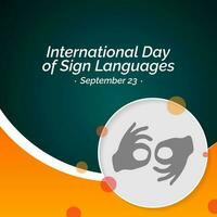 International Tag von Zeichen Sprachen ist beobachtete jeder Jahr auf September 23, das Tag fokussiert auf Menschen Wer sind taub oder schwer von Hören und Menschen mit Rede Störungen. Vektor Illustration