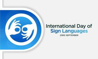 internationell dag av tecken språk är observerats varje år på september 23, de dag fokuserar på människor vem är döv eller hård av hörsel och människor med Tal störningar. vektor illustration