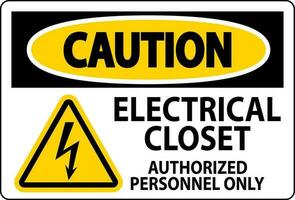 varning tecken elektrisk garderob - auktoriserad personal endast vektor