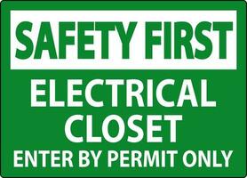 säkerhet först tecken elektrisk garderob - stiga på förbi tillåta endast vektor