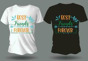 Beste freunde für immer T-Shirt Freundschaft Tag Vektor T-Shirt