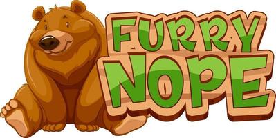 Grizzlybär-Cartoon-Figur mit pelzigem Nope-Font-Banner isoliert vektor