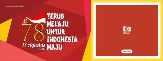 78 Jahre von indonesisch Unabhängigkeit Tag. Slogan Übersetzung geht weiter zu Fortschritt zum Indonesien zu Fortschritt vektor