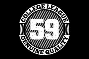 T-Shirt Typografie College League echte Qualität im Vintage-Stil vektor