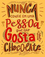 rolig färgrik affisch handla om choklad i portugisiska. översättning - aldrig förtroende en person vem gör inte tycka om choklad. vektor