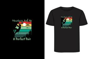 Berge und mich ein perfekt Paar T-Shirt Design. Wandern T-Shirt Design, Camping T-Shirt Design vektor