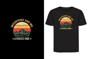 bergen och mig en perfekt par t-shirt design. vandring t-shirt design, camping t-shirt design vektor