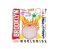 Illustration Globus verschlungen im Flammen, mit ein Slogan Brooklyn städtisch Straße Stil, zum Strassenmode und städtisch Stil T-Shirts Design, Hoodies, usw vektor