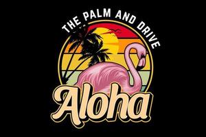 das Palm- und Drive-Aloha-Flamingo-Silhouette-Design vektor