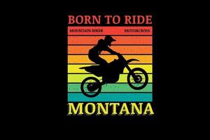 geboren, um Motorrad-Mountainbiker zu fahren, Farbe orange, gelb und grün vektor