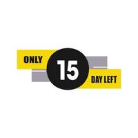 15 Tag links Countdown Rabatte und Verkauf Zeit 15 Tag links Zeichen Etikette Vektor Illustration