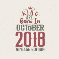 kung är född i oktober 2018 årgång utgåva. kung är född i oktober 2018 retro årgång födelsedag årgång utgåva vektor