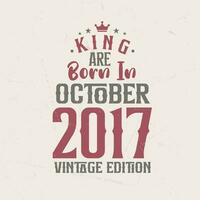 kung är född i oktober 2017 årgång utgåva. kung är född i oktober 2017 retro årgång födelsedag årgång utgåva vektor