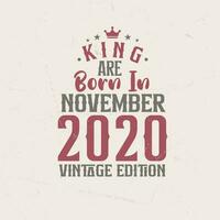 König sind geboren im November 2020 Jahrgang Auflage. König sind geboren im November 2020 retro Jahrgang Geburtstag Jahrgang Auflage vektor