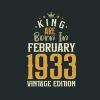 König sind geboren im Februar 1933 Jahrgang Auflage. König sind geboren im Februar 1933 retro Jahrgang Geburtstag Jahrgang Auflage vektor