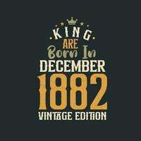 kung är född i december 1882 årgång utgåva. kung är född i december 1882 retro årgång födelsedag årgång utgåva vektor