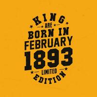 König sind geboren im Februar 1893. König sind geboren im Februar 1893 retro Jahrgang Geburtstag vektor
