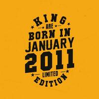 König sind geboren im Januar 2011. König sind geboren im Januar 2011 retro Jahrgang Geburtstag vektor