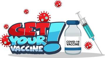 Holen Sie sich Ihr Impfstoff-Font-Banner mit Spritze und Covid-19-Impfstoff vektor