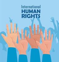 internationales menschenrechtsbeschriftungsplakat mit händen hoch vektor