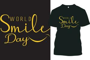 Welt Lächeln Tag t Hemd , typografisch Lächeln t Shirt. vektor