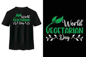 Welt Vegetarier Tag Typografie t Hemd Design, Kalligraphie Design, Abzeichen, Briefmarke, Logo, Beschriftung, Gemüse Liebhaber t Shirt, Gruß Karte, Banner, Aufkleber, Urlaub Beachtung auf das 1 Oktober vektor