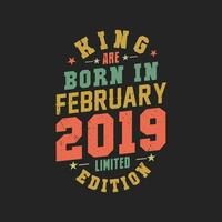 König sind geboren im Februar 2019. König sind geboren im Februar 2019 retro Jahrgang Geburtstag vektor