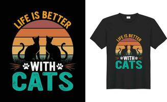 süß Katze Liebhaber Jahrgang Typografie editierbar drucken bereit Benutzerdefiniert Vektor t Hemd Design. Leben ist besser mit Katzen